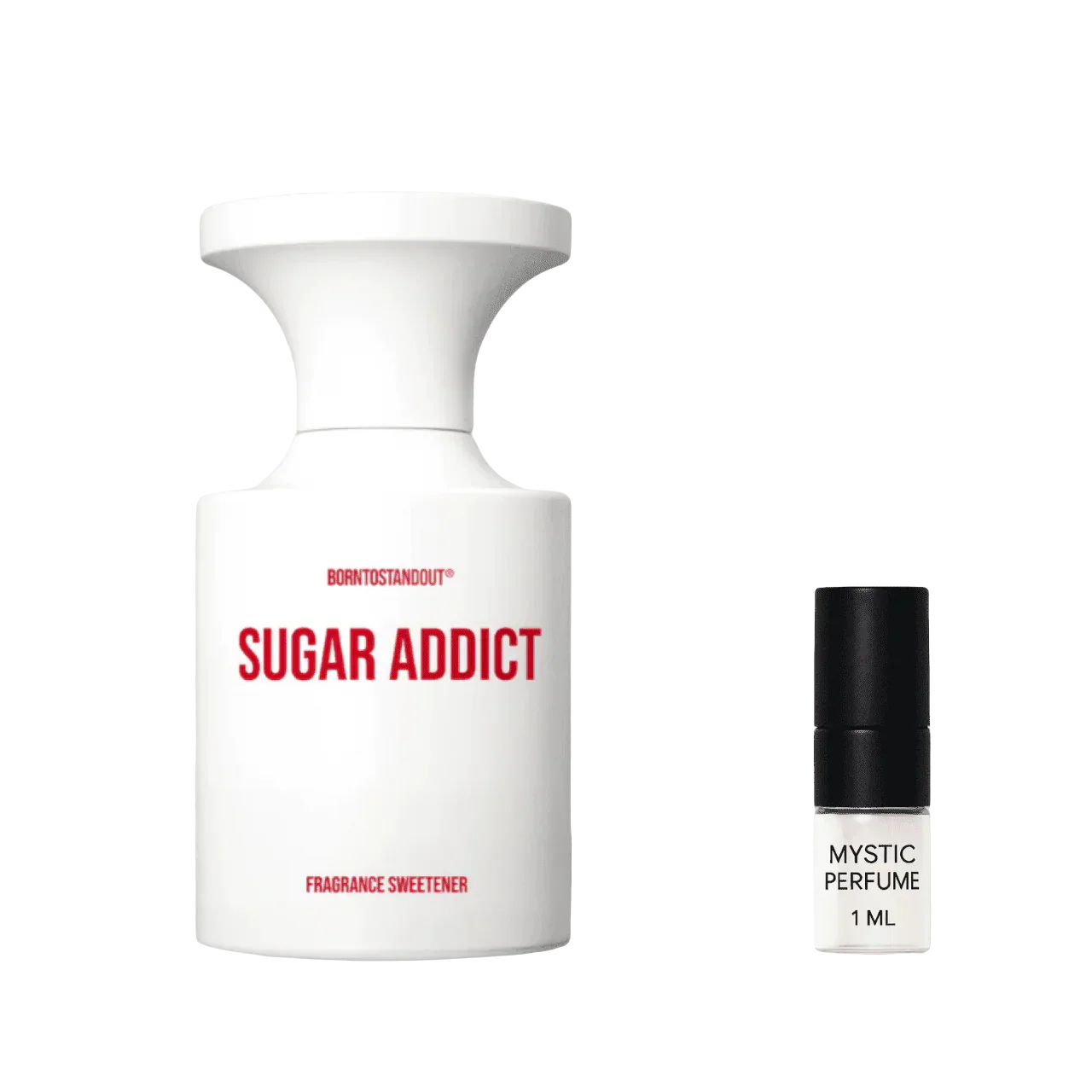 BORNTOSTANDOUT Sugar Addict