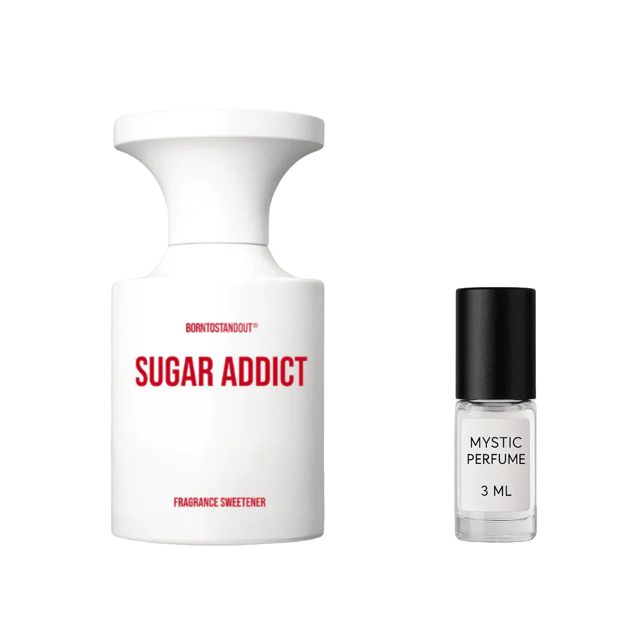 BORNTOSTANDOUT Sugar Addict