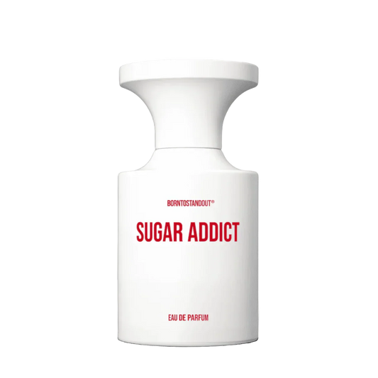 BORNTOSTANDOUT Sugar Addict
